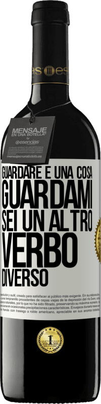 39,95 € | Vino rosso Edizione RED MBE Riserva Guardare è una cosa. Guardami, sei un altro verbo diverso Etichetta Bianca. Etichetta personalizzabile Riserva 12 Mesi Raccogliere 2015 Tempranillo