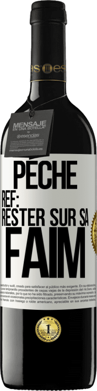 39,95 € | Vin rouge Édition RED MBE Réserve PéchéRef: rester sur sa faim Étiquette Blanche. Étiquette personnalisable Réserve 12 Mois Récolte 2014 Tempranillo