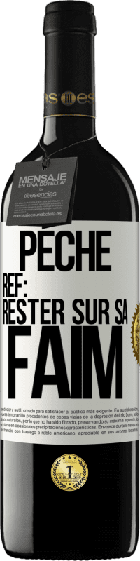 39,95 € Envoi gratuit | Vin rouge Édition RED MBE Réserve PéchéRef: rester sur sa faim Étiquette Blanche. Étiquette personnalisable Réserve 12 Mois Récolte 2016 Tempranillo