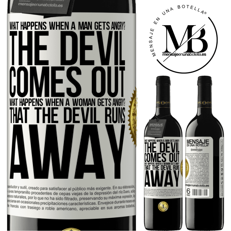 24,95 € Free Shipping | Red Wine RED Edition Crianza 6 Months what happens when a man gets angry? The devil comes out. What happens when a woman gets angry? That the devil runs away White Label. Customizable label Aging in oak barrels 6 Months Harvest 2019 Tempranillo