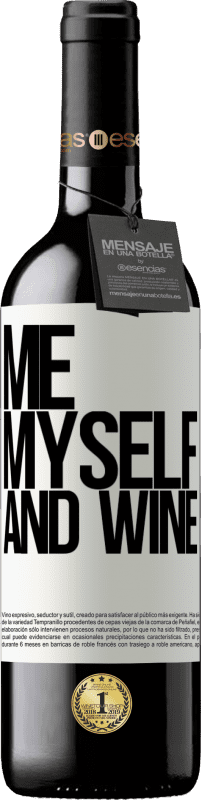 39,95 € | Vin rouge Édition RED MBE Réserve Me, myself and wine Étiquette Blanche. Étiquette personnalisable Réserve 12 Mois Récolte 2015 Tempranillo