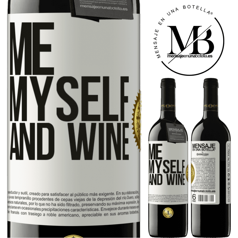 39,95 € Kostenloser Versand | Rotwein RED Ausgabe MBE Reserve Me, myself and wine Weißes Etikett. Anpassbares Etikett Reserve 12 Monate Ernte 2014 Tempranillo