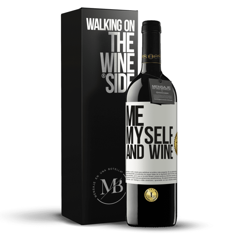 39,95 € Kostenloser Versand | Rotwein RED Ausgabe MBE Reserve Me, myself and wine Weißes Etikett. Anpassbares Etikett Reserve 12 Monate Ernte 2015 Tempranillo