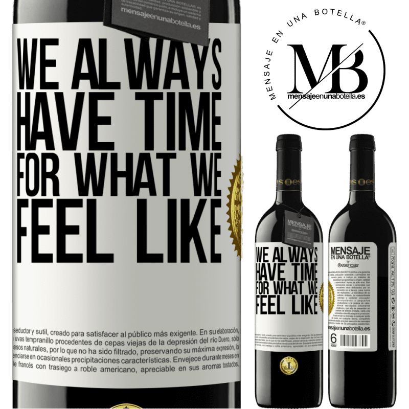 24,95 € Free Shipping | Red Wine RED Edition Crianza 6 Months We always have time for what we feel like White Label. Customizable label Aging in oak barrels 6 Months Harvest 2019 Tempranillo