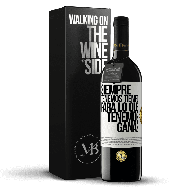 39,95 € Envío gratis | Vino Tinto Edición RED MBE Reserva Siempre tenemos tiempo para lo que tenemos ganas Etiqueta Blanca. Etiqueta personalizable Reserva 12 Meses Cosecha 2014 Tempranillo