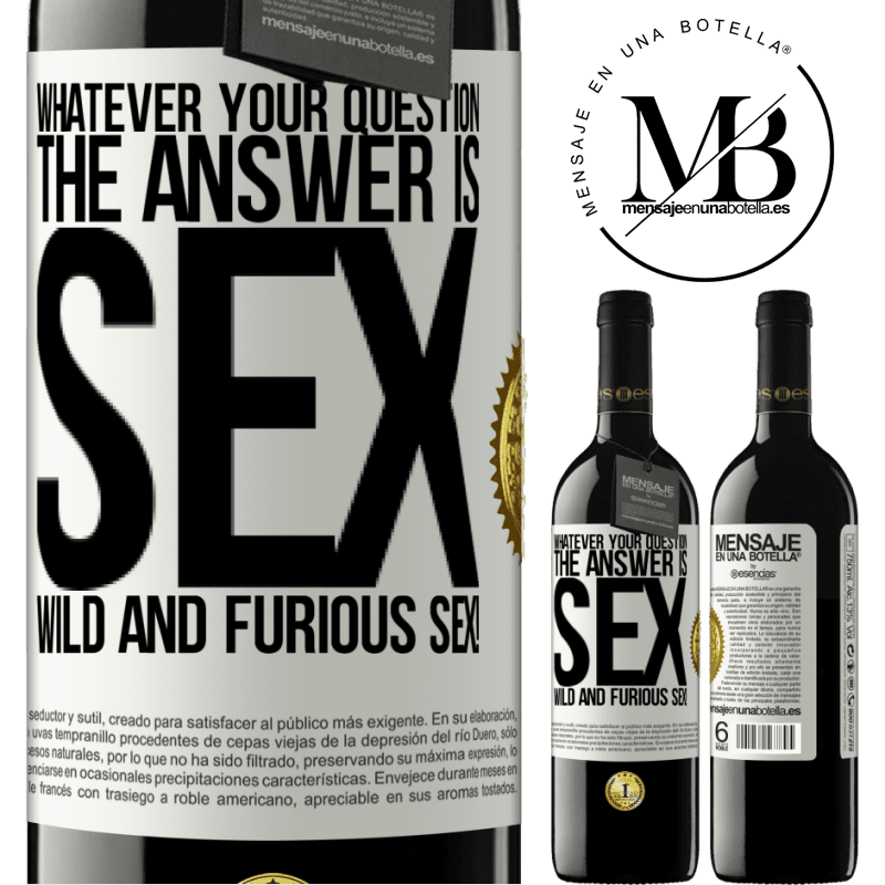 39,95 € Free Shipping | Red Wine RED Edition MBE Reserve Whatever your question, the answer is sex. Wild and furious sex! White Label. Customizable label Reserve 12 Months Harvest 2014 Tempranillo