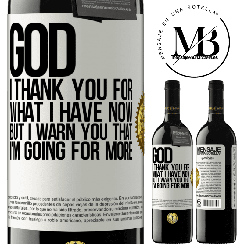 24,95 € Free Shipping | Red Wine RED Edition Crianza 6 Months God, I thank you for what I have now, but I warn you that I'm going for more White Label. Customizable label Aging in oak barrels 6 Months Harvest 2019 Tempranillo