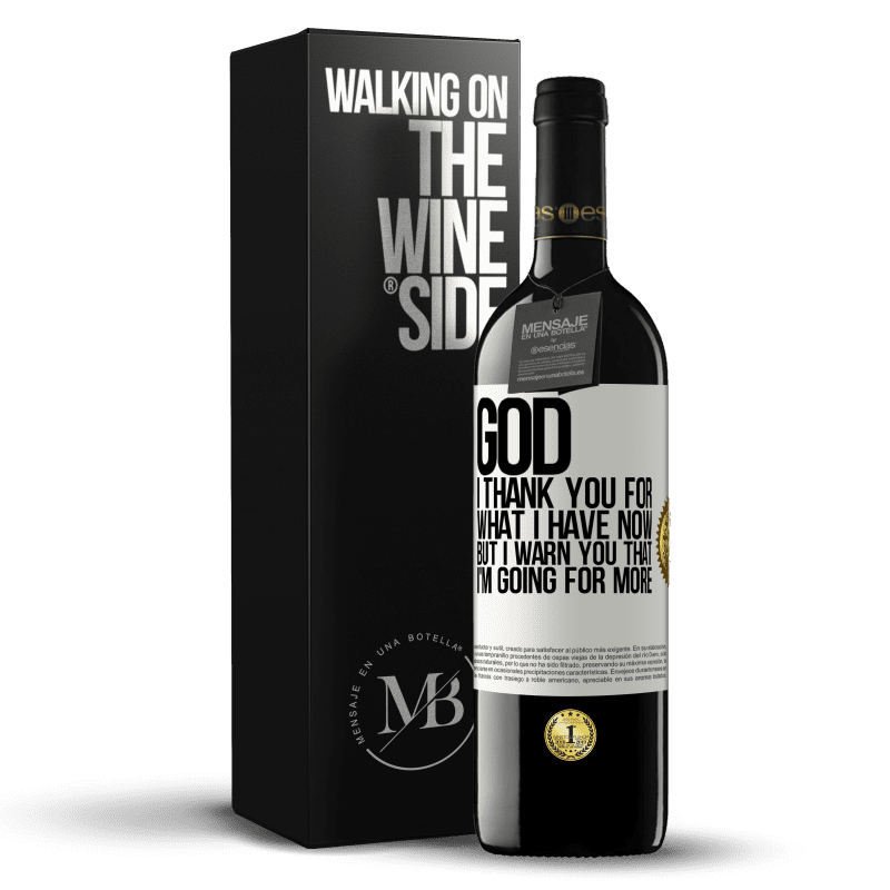 39,95 € Free Shipping | Red Wine RED Edition MBE Reserve God, I thank you for what I have now, but I warn you that I'm going for more White Label. Customizable label Reserve 12 Months Harvest 2015 Tempranillo