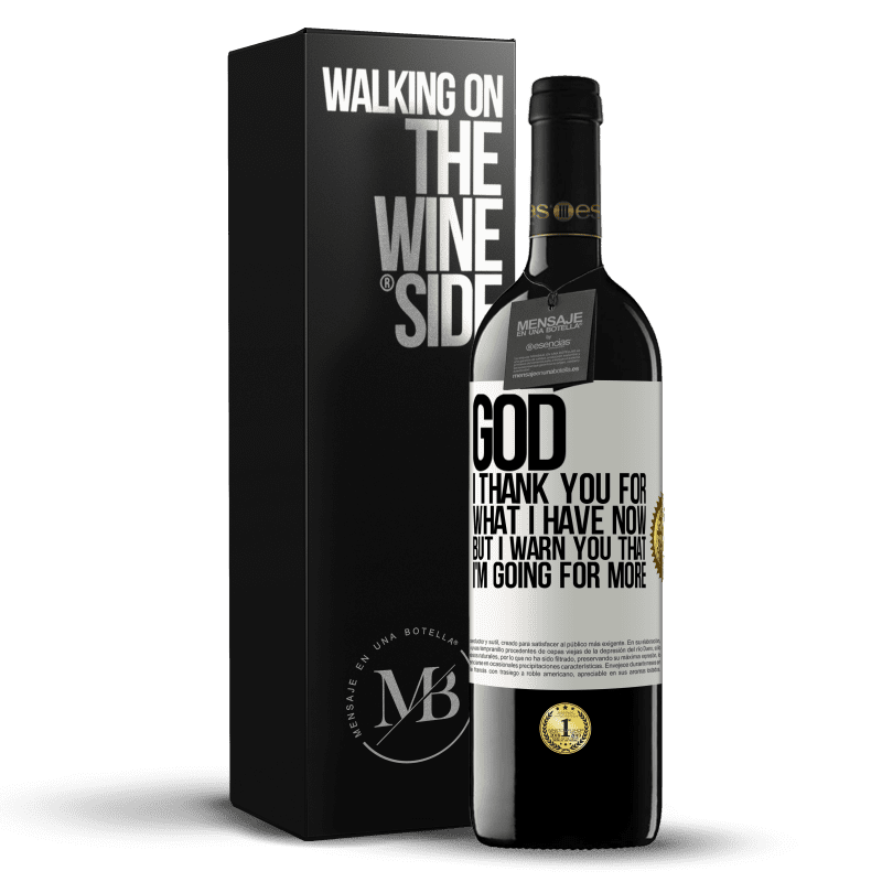 39,95 € Free Shipping | Red Wine RED Edition MBE Reserve God, I thank you for what I have now, but I warn you that I'm going for more White Label. Customizable label Reserve 12 Months Harvest 2016 Tempranillo