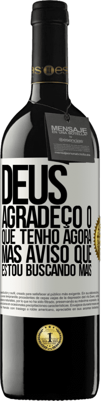 «Deus, agradeço o que tenho agora, mas aviso que estou buscando mais» Edição RED MBE Reserva