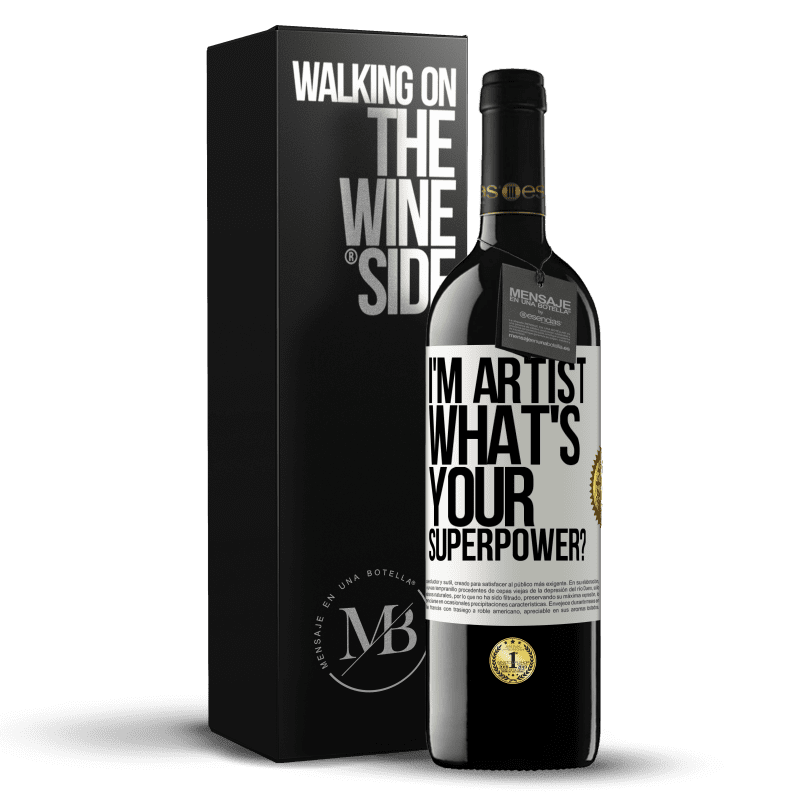 39,95 € Free Shipping | Red Wine RED Edition MBE Reserve I'm artist. What's your superpower? White Label. Customizable label Reserve 12 Months Harvest 2014 Tempranillo