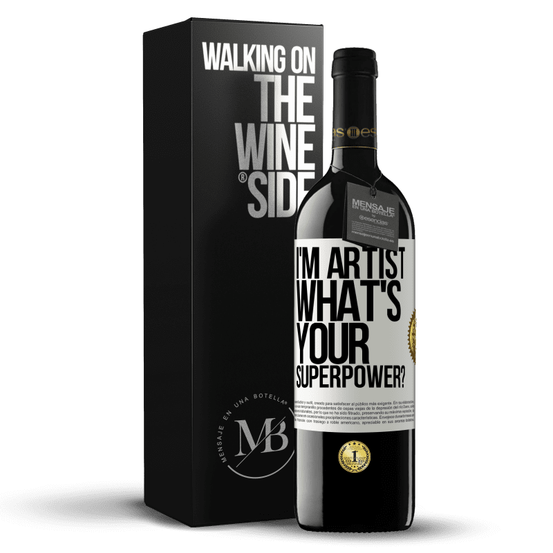 39,95 € Free Shipping | Red Wine RED Edition MBE Reserve I'm artist. What's your superpower? White Label. Customizable label Reserve 12 Months Harvest 2015 Tempranillo