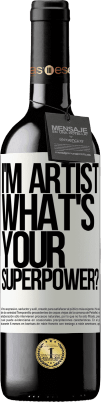«I'm artist. What's your superpower?» Édition RED MBE Réserve