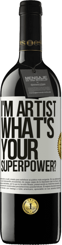 «I'm artist. What's your superpower?» RED Ausgabe MBE Reserve