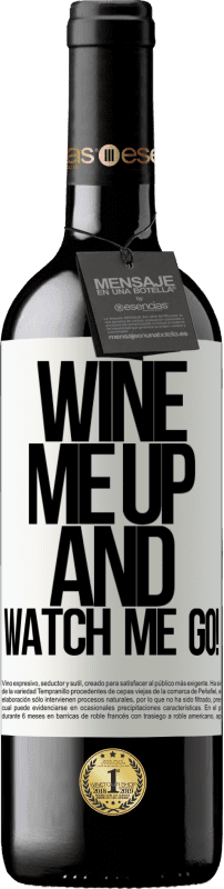 39,95 € | Vin rouge Édition RED MBE Réserve Wine me up and watch me go! Étiquette Blanche. Étiquette personnalisable Réserve 12 Mois Récolte 2014 Tempranillo