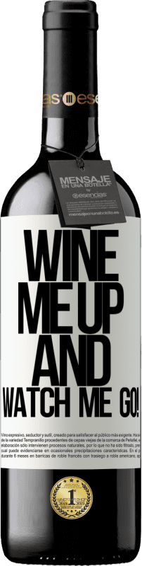 39,95 € Envoi gratuit | Vin rouge Édition RED MBE Réserve Wine me up and watch me go! Étiquette Blanche. Étiquette personnalisable Réserve 12 Mois Récolte 2016 Tempranillo