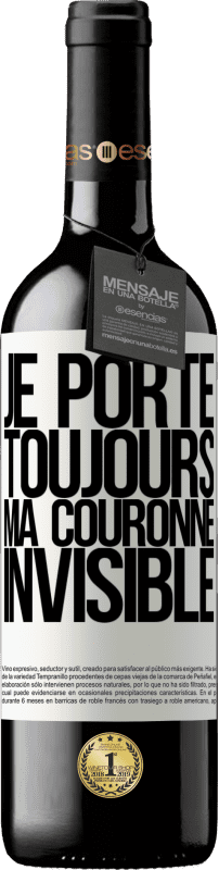 39,95 € Envoi gratuit | Vin rouge Édition RED MBE Réserve Je porte toujours ma couronne invisible Étiquette Blanche. Étiquette personnalisable Réserve 12 Mois Récolte 2016 Tempranillo