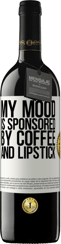 «My mood is sponsored by coffee and lipstick» RED Edition MBE Reserve