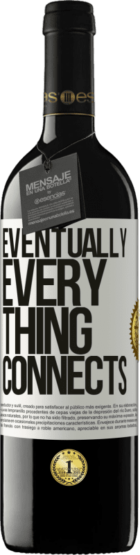 «Eventually, everything connects» Edición RED MBE Reserva