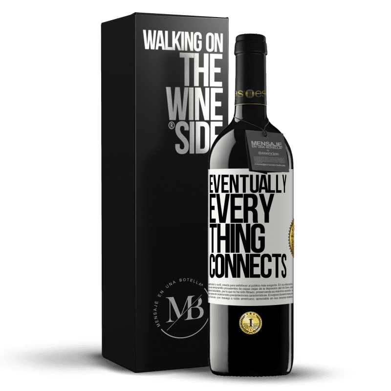 39,95 € Envio grátis | Vinho tinto Edição RED MBE Reserva Eventually, everything connects Etiqueta Branca. Etiqueta personalizável Reserva 12 Meses Colheita 2014 Tempranillo