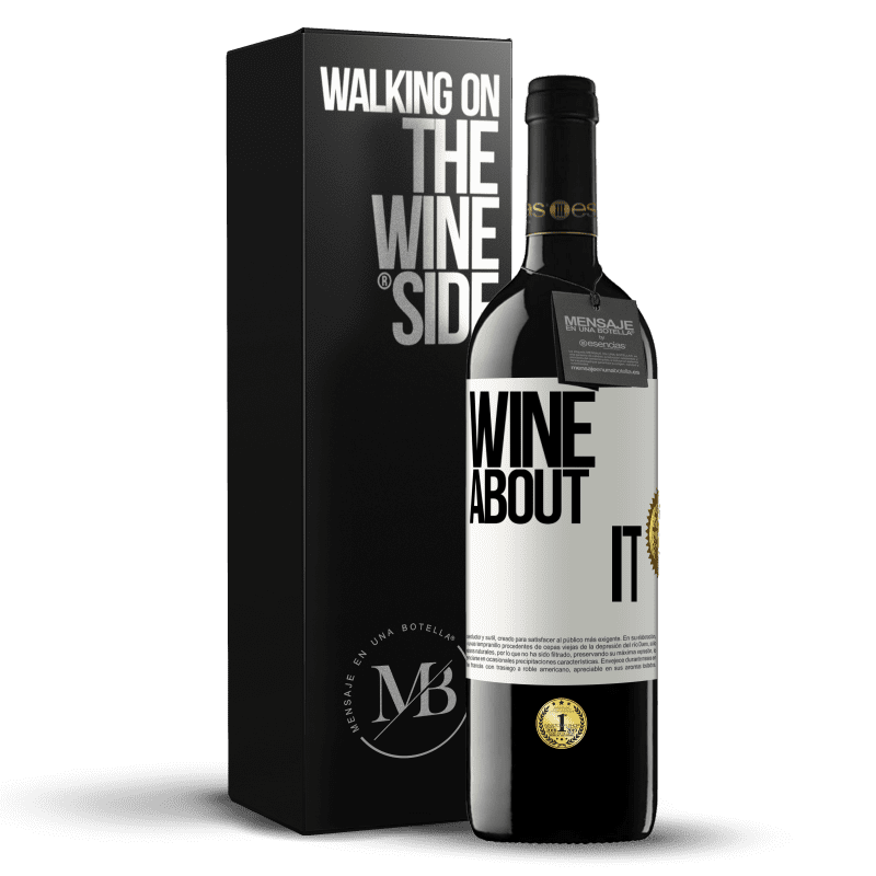 39,95 € Бесплатная доставка | Красное вино Издание RED MBE Бронировать Wine about it Белая этикетка. Настраиваемая этикетка Бронировать 12 Месяцы Урожай 2015 Tempranillo