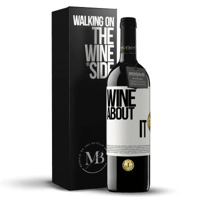 «Wine about it» RED Edition MBE Reserve