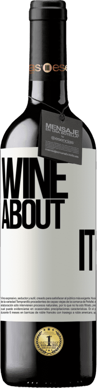 39,95 € | Vin rouge Édition RED MBE Réserve Wine about it Étiquette Blanche. Étiquette personnalisable Réserve 12 Mois Récolte 2014 Tempranillo