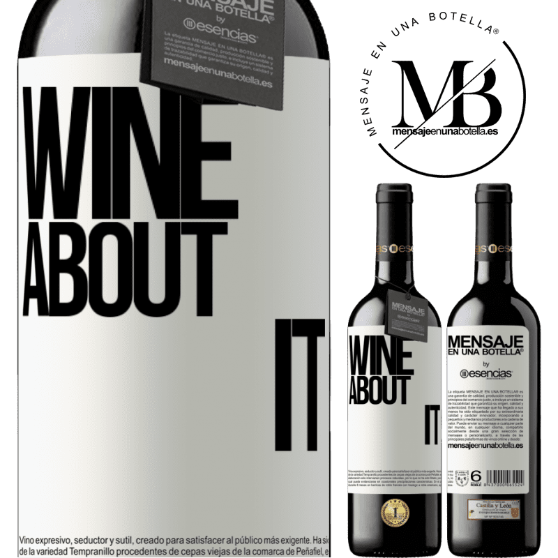 «Wine about it» Édition RED MBE Réserve
