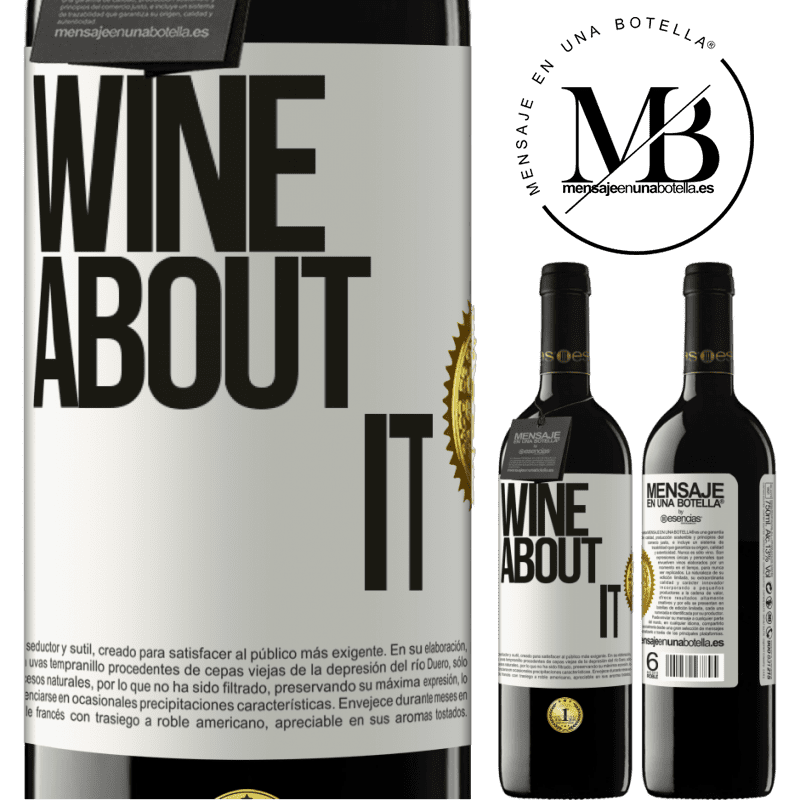 39,95 € Envío gratis | Vino Tinto Edición RED MBE Reserva Wine about it Etiqueta Blanca. Etiqueta personalizable Reserva 12 Meses Cosecha 2015 Tempranillo