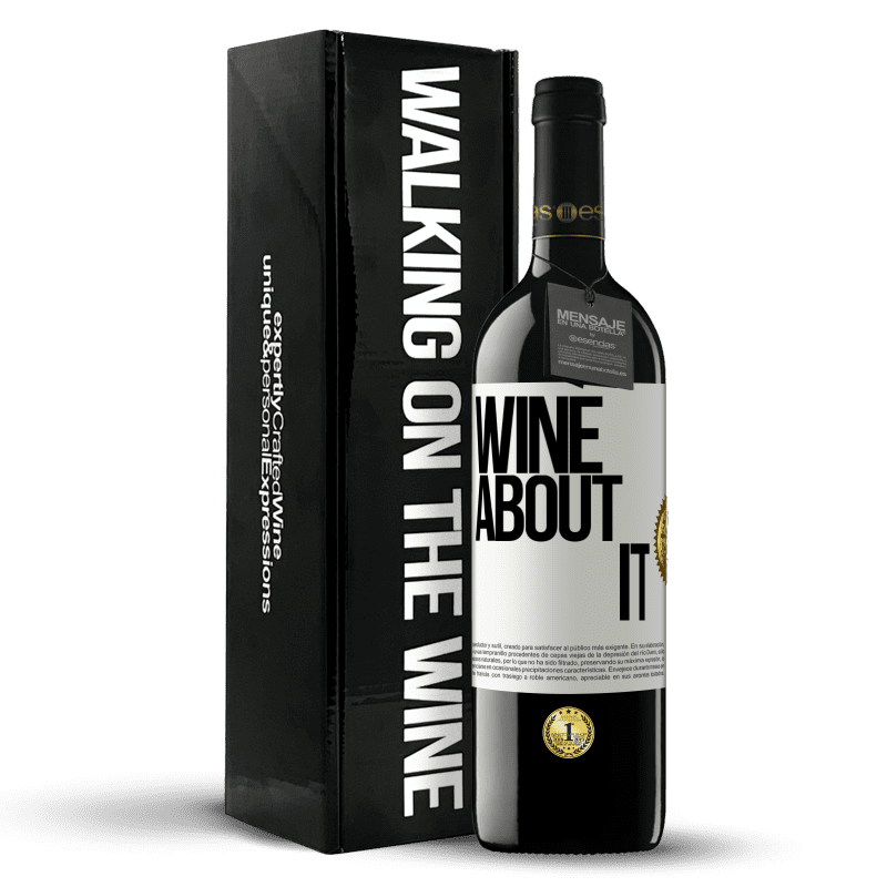 39,95 € Envío gratis | Vino Tinto Edición RED MBE Reserva Wine about it Etiqueta Blanca. Etiqueta personalizable Reserva 12 Meses Cosecha 2015 Tempranillo