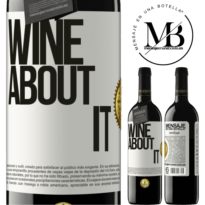 39,95 € Kostenloser Versand | Rotwein RED Ausgabe MBE Reserve Wine about it Weißes Etikett. Anpassbares Etikett Reserve 12 Monate Ernte 2015 Tempranillo