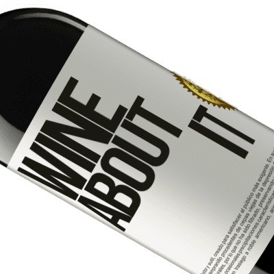 Einzigartige und Persönliche Ausdrücke. «Wine about it» RED Ausgabe MBE Reserve