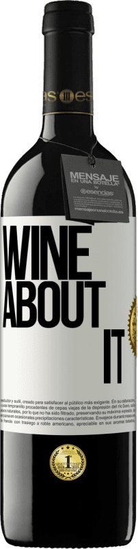 «Wine about it» Edizione RED MBE Riserva