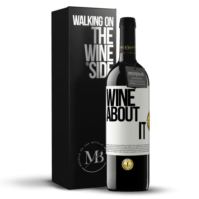 39,95 € Spedizione Gratuita | Vino rosso Edizione RED MBE Riserva Wine about it Etichetta Bianca. Etichetta personalizzabile Riserva 12 Mesi Raccogliere 2015 Tempranillo