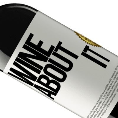 Expressões Únicas e Pessoais. «Wine about it» Edição RED MBE Reserva