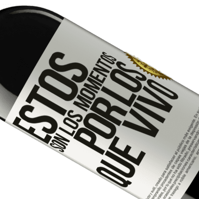 Expresiones Únicas y Personales. «Estos son los momentos por los que vivo» Edición RED MBE Reserva