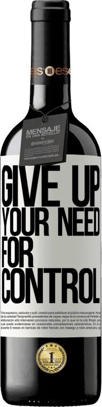 «Give up your need for control» Édition RED MBE Réserve