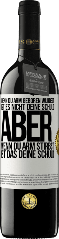 «Wenn du arm geboren wurdest, ist es nicht deine Schuld. Aber wenn du arm stirbst, ist das deine Schuld» RED Ausgabe MBE Reserve