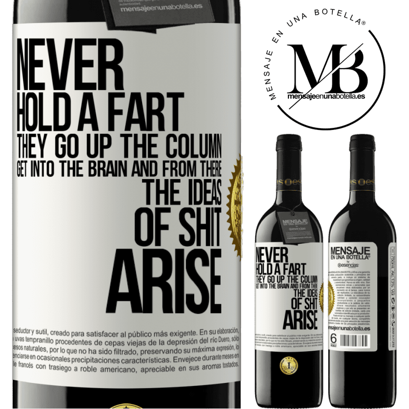 24,95 € Free Shipping | Red Wine RED Edition Crianza 6 Months Never hold a fart. They go up the column, get into the brain and from there the ideas of shit arise White Label. Customizable label Aging in oak barrels 6 Months Harvest 2019 Tempranillo