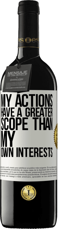 39,95 € | Red Wine RED Edition MBE Reserve My actions have a greater scope than my own interests White Label. Customizable label Reserve 12 Months Harvest 2016 Tempranillo