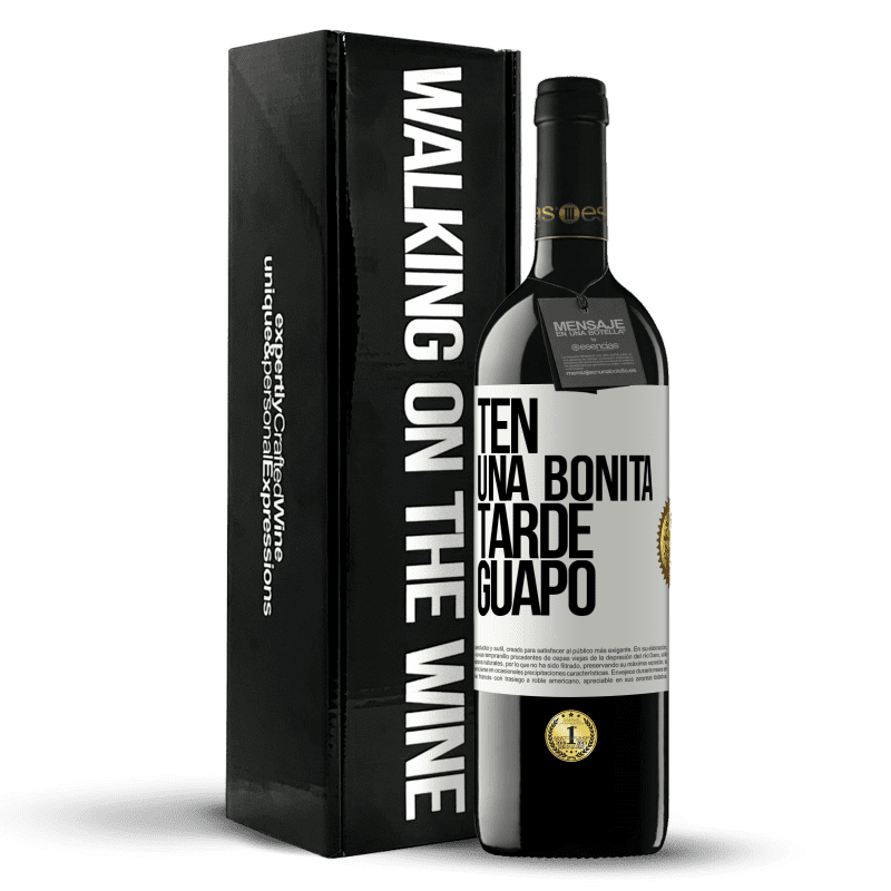 39,95 € Envío gratis | Vino Tinto Edición RED MBE Reserva Ten una bonita tarde, guapo Etiqueta Blanca. Etiqueta personalizable Reserva 12 Meses Cosecha 2014 Tempranillo