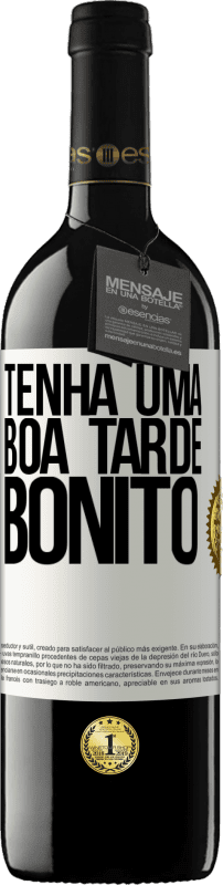 «Tenha uma boa tarde, bonito» Edição RED MBE Reserva