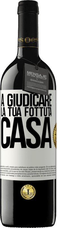 39,95 € | Vino rosso Edizione RED MBE Riserva A giudicare la tua fottuta casa Etichetta Bianca. Etichetta personalizzabile Riserva 12 Mesi Raccogliere 2015 Tempranillo