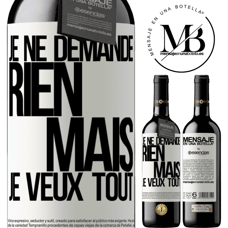 «Je ne demande rien, mais je veux tout» Édition RED MBE Réserve
