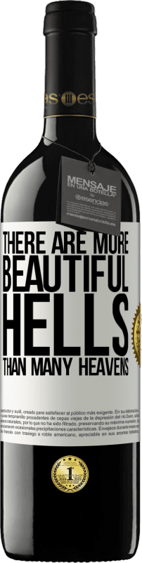 39,95 € | Red Wine RED Edition MBE Reserve There are more beautiful hells than many heavens White Label. Customizable label Reserve 12 Months Harvest 2014 Tempranillo