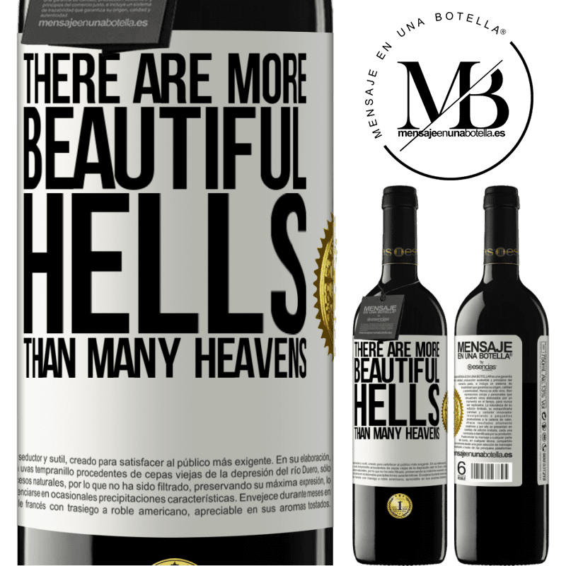 39,95 € Free Shipping | Red Wine RED Edition MBE Reserve There are more beautiful hells than many heavens White Label. Customizable label Reserve 12 Months Harvest 2014 Tempranillo