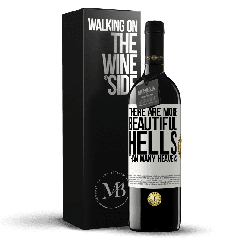 39,95 € Free Shipping | Red Wine RED Edition MBE Reserve There are more beautiful hells than many heavens White Label. Customizable label Reserve 12 Months Harvest 2014 Tempranillo