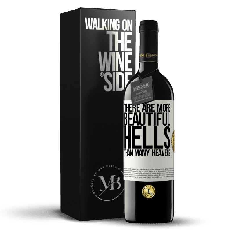 39,95 € Free Shipping | Red Wine RED Edition MBE Reserve There are more beautiful hells than many heavens White Label. Customizable label Reserve 12 Months Harvest 2015 Tempranillo