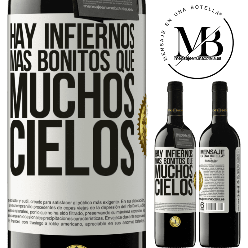 39,95 € Envío gratis | Vino Tinto Edición RED MBE Reserva Hay infiernos más bonitos que muchos cielos Etiqueta Blanca. Etiqueta personalizable Reserva 12 Meses Cosecha 2014 Tempranillo