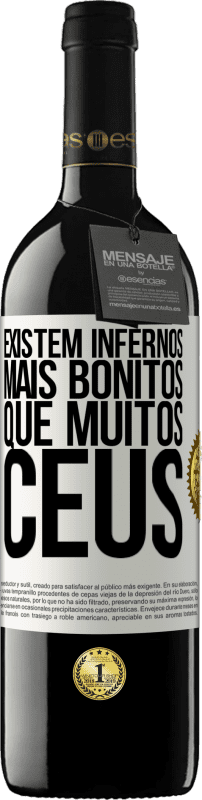 «Existem infernos mais bonitos que muitos céus» Edição RED MBE Reserva